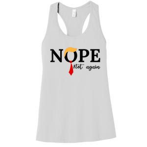 Nope Not Again Funny Trump Women's Racerback Tank