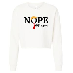 Nope Not Again Funny Trump Cropped Pullover Crew