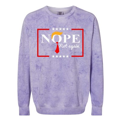 Nope Not Again Funny Trump Saying Quote Anti Trump Colorblast Crewneck Sweatshirt