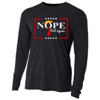 Nope Not Again Funny Trump Saying Quote Anti Trump Cooling Performance Long Sleeve Crew