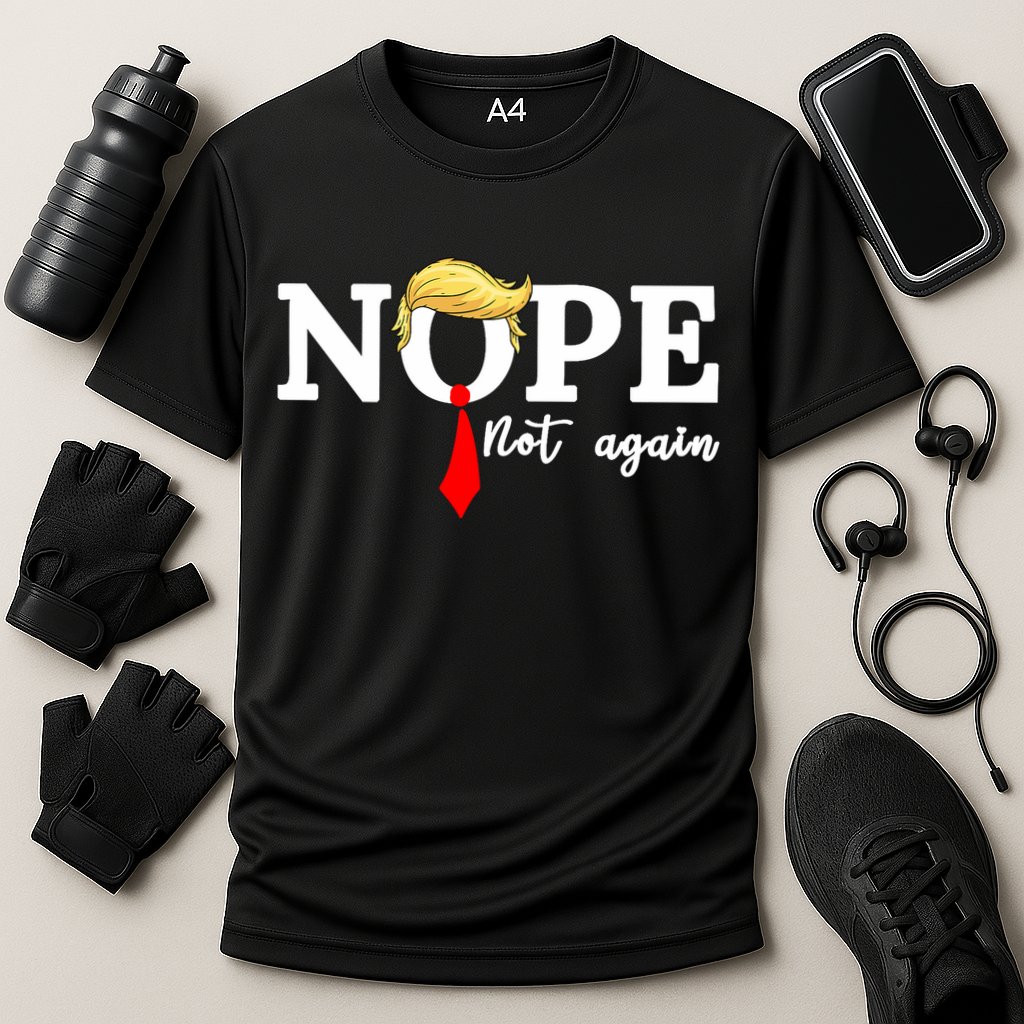 Nope Not Again Anti Trump Cooling Performance Crew T-Shirt