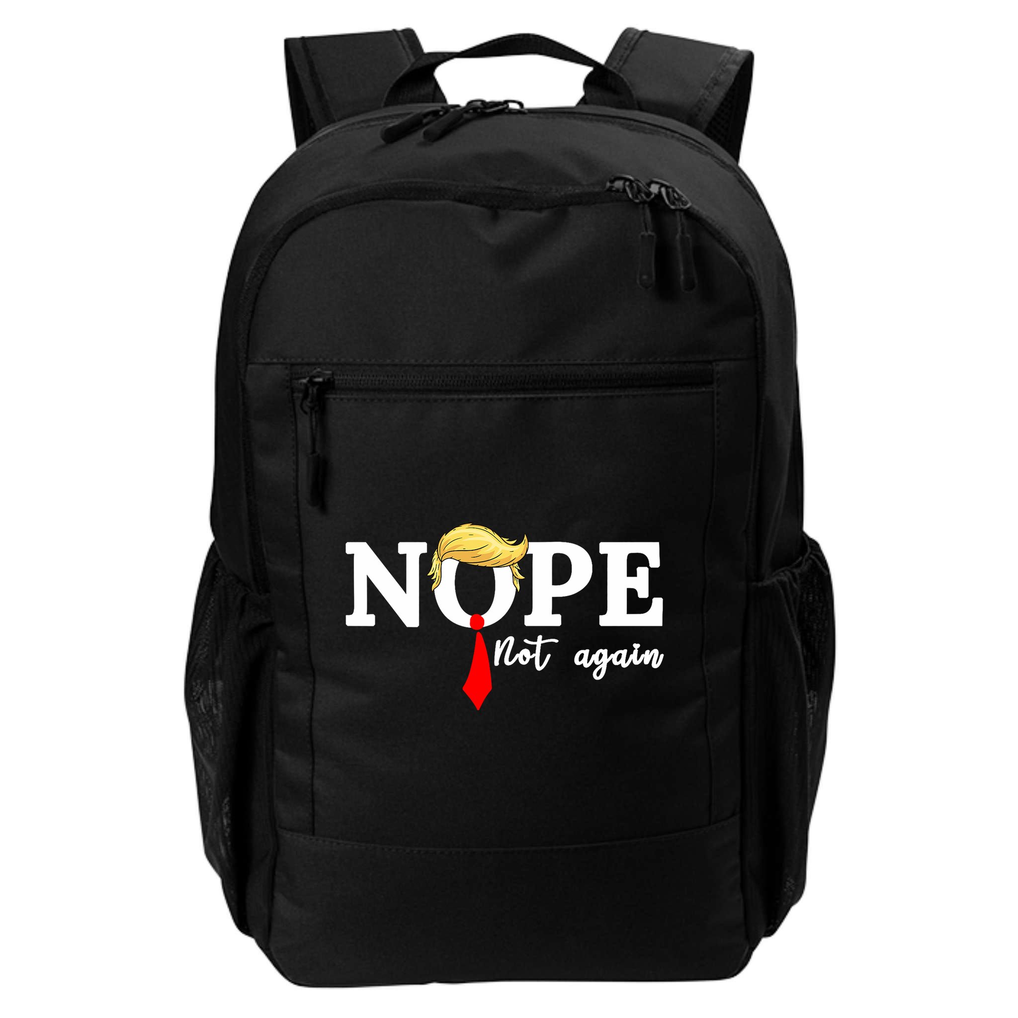 Nope Not Again Anti Trump Backpack