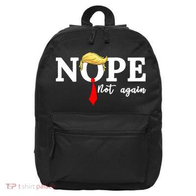 Nope Not Again Anti Trump 16 in Basic Backpack