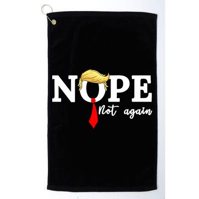 Nope Not Again Anti Trump Golf Towel