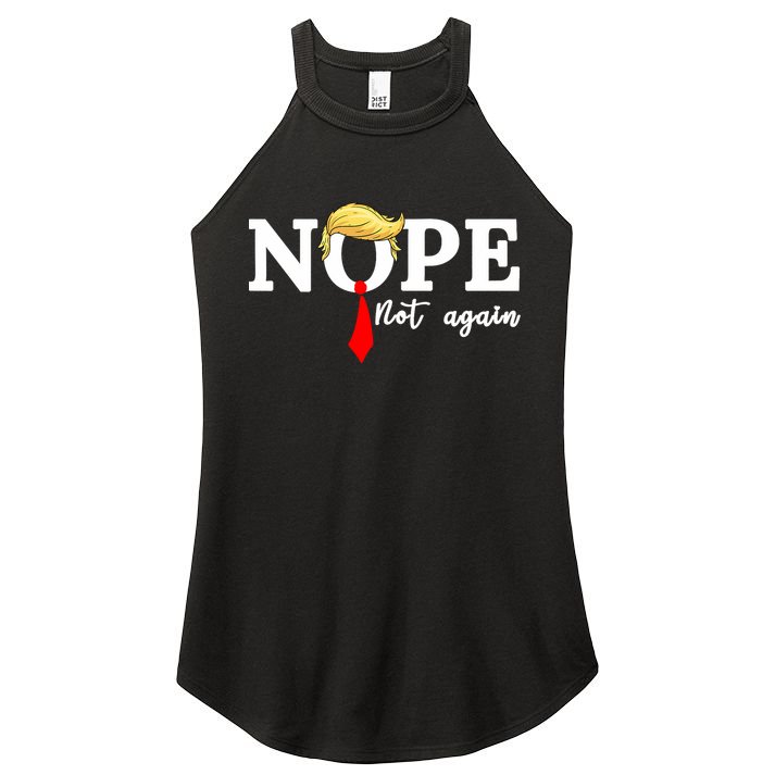 Nope Not Again Anti Trump Women's Perfect Tri Rocker Tank