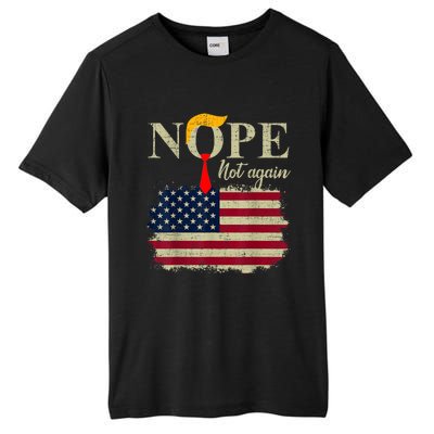 Nope Not Again Funny Trump Tall Fusion ChromaSoft Performance T-Shirt