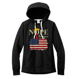 Nope Not Again Funny Trump Women's Fleece Hoodie