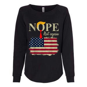 Nope Not Again Funny Trump Womens California Wash Sweatshirt