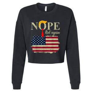 Nope Not Again Funny Trump Cropped Pullover Crew