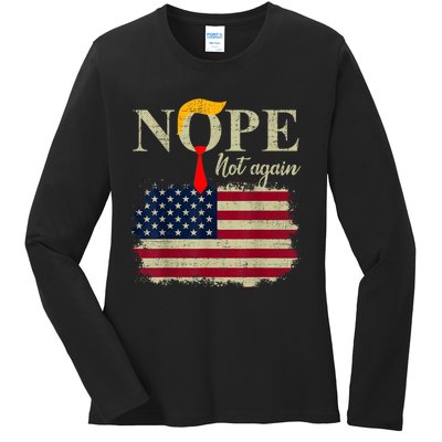 Nope Not Again Funny Trump Ladies Long Sleeve Shirt