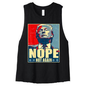 Nope Not Again Funny Trump Women's Racerback Cropped Tank