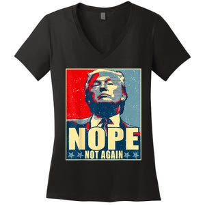 Nope Not Again Funny Trump Women's V-Neck T-Shirt