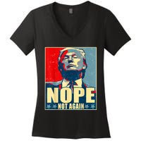 Nope Not Again Funny Trump Women's V-Neck T-Shirt