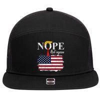 Nope Not Again Funny Trump 7 Panel Mesh Trucker Snapback Hat
