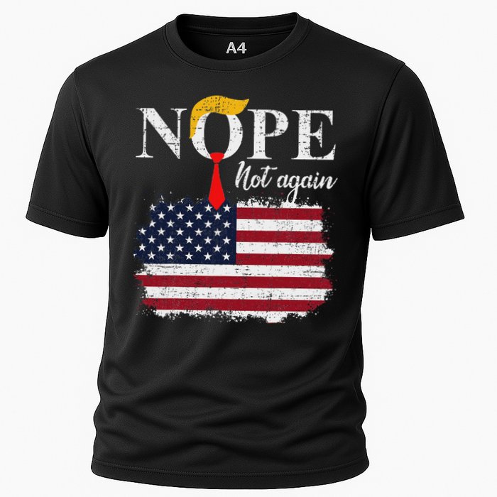 Nope Not Again Funny Trump Cooling Performance Crew T-Shirt