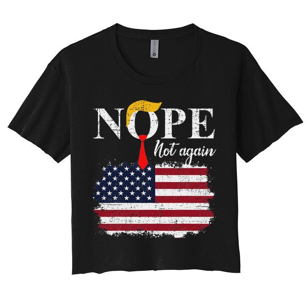 Nope Not Again Funny Trump Crop Top