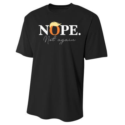 Nope Not Again Funny Trump Performance Sprint T-Shirt