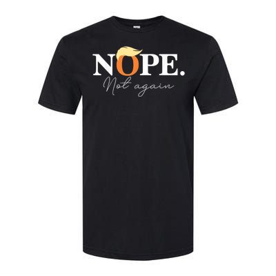 Nope Not Again Funny Trump Softstyle® CVC T-Shirt