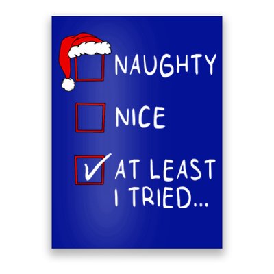 Naughty Nice At Least I Tried List Xmas Christmas Poster