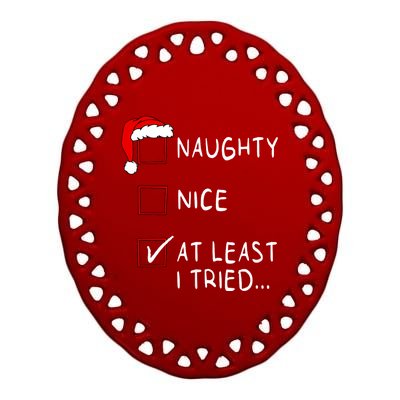 Naughty Nice At Least I Tried List Xmas Christmas Ceramic Oval Ornament