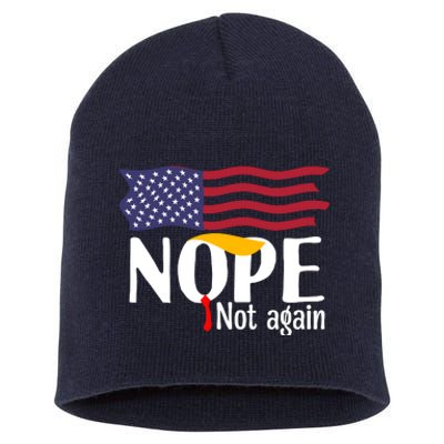 Nope Not Again Funny Trump Nope Not Again Trump Short Acrylic Beanie