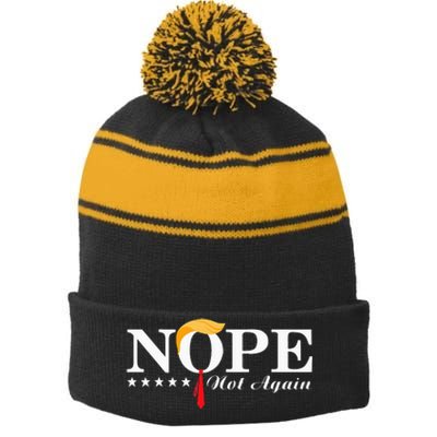 Nope Not Again Funny Trump Political Election 2024 Stripe Pom Pom Beanie