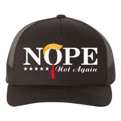 Nope Not Again Funny Trump Political Election 2024 Yupoong Adult 5-Panel Trucker Hat