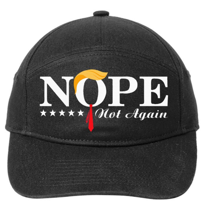 Nope Not Again Funny Trump Political Election 2024 7-Panel Snapback Hat