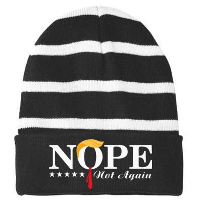 Nope Not Again Funny Trump Political Election 2024 Striped Beanie with Solid Band