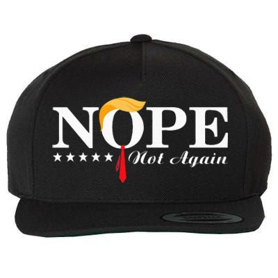 Nope Not Again Funny Trump Political Election 2024 Wool Snapback Cap