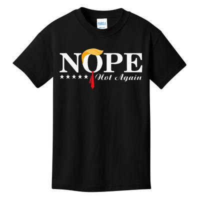 Nope Not Again Funny Trump Political Election 2024 Kids T-Shirt