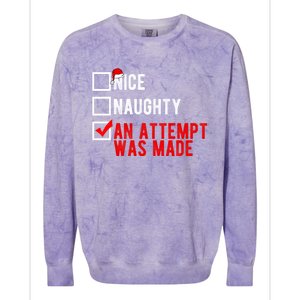 Nice Naughty An Attempt Was Made Christmas List Xmas Gift Colorblast Crewneck Sweatshirt