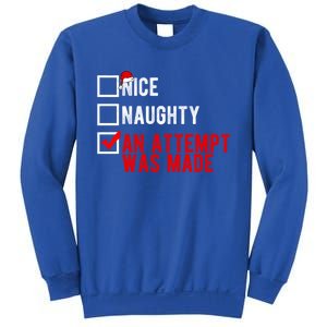 Nice Naughty An Attempt Was Made Christmas List Xmas Gift Sweatshirt