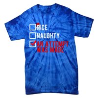 Nice Naughty An Attempt Was Made Christmas List Xmas Gift Tie-Dye T-Shirt