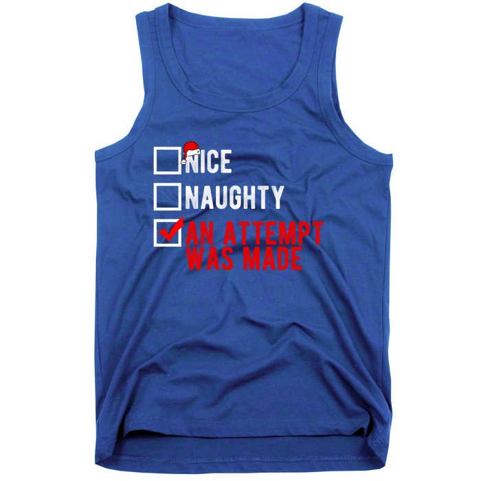 Nice Naughty An Attempt Was Made Christmas List Xmas Gift Tank Top