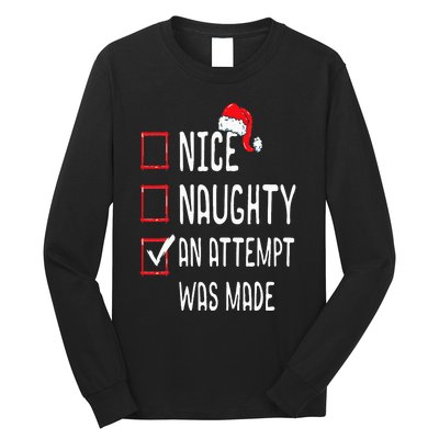 Nice Naughty An Attempt Was Made Christmas List Long Sleeve Shirt