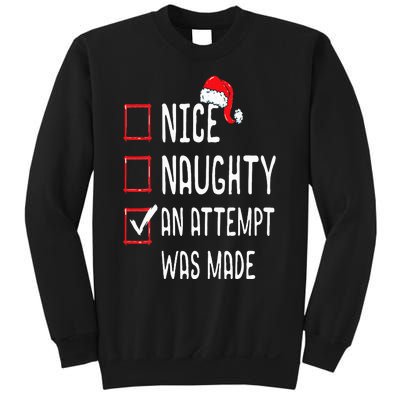 Nice Naughty An Attempt Was Made Christmas List Sweatshirt