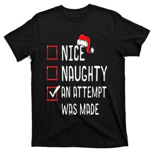 Nice Naughty An Attempt Was Made Christmas List T-Shirt