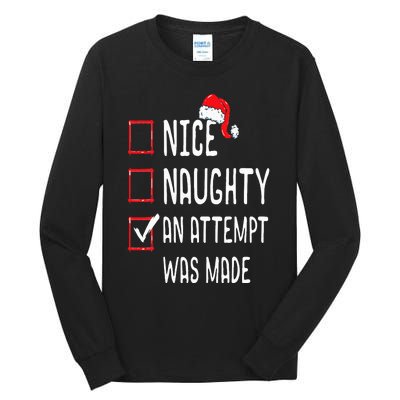 Nice Naughty An Attempt Was Made Christmas List Tall Long Sleeve T-Shirt