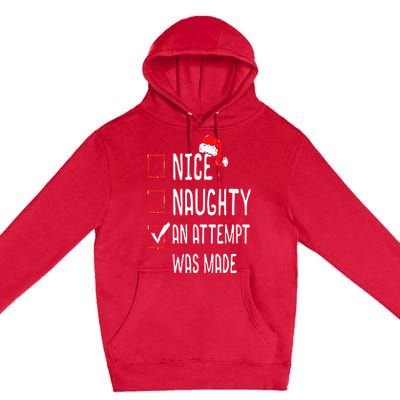 Nice Naughty An Attempt Was Made Christmas List Premium Pullover Hoodie