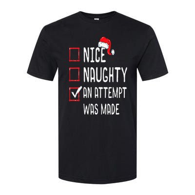 Nice Naughty An Attempt Was Made Christmas List Softstyle CVC T-Shirt