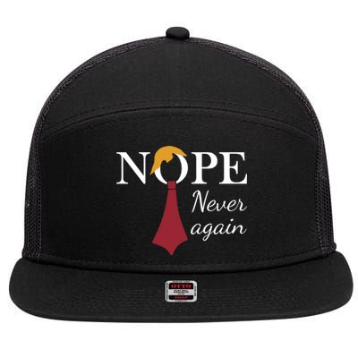 Nope. Never Again 7 Panel Mesh Trucker Snapback Hat