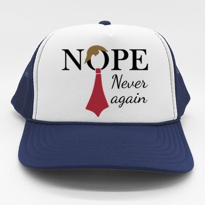 Nope. Never Again Trucker Hat