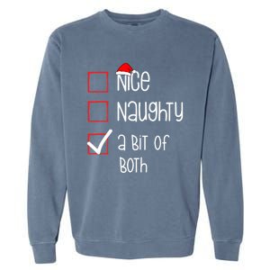 Nice Naughty A Bit Of Both Christmas List Xmas Santa Claus Gift Garment-Dyed Sweatshirt