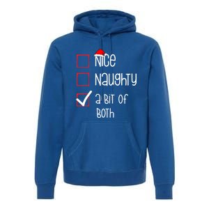 Nice Naughty A Bit Of Both Christmas List Xmas Santa Claus Gift Premium Hoodie