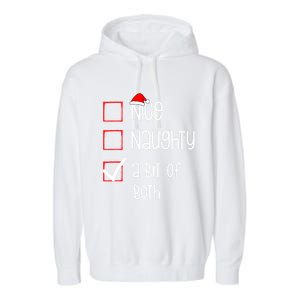 Nice Naughty A Bit Of Both Christmas List Xmas Santa Claus Gift Garment-Dyed Fleece Hoodie