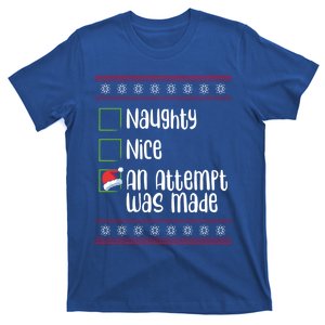 Nice Naughty An Attempt Was Made Christmas Naughty List Gift T-Shirt