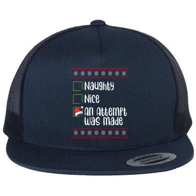 Nice Naughty An Attempt Was Made Christmas Naughty List Gift Flat Bill Trucker Hat