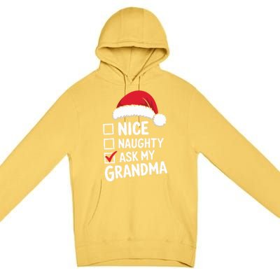 Nice Naughty Ask My Grandma Christmas List Xmas Gift Premium Pullover Hoodie