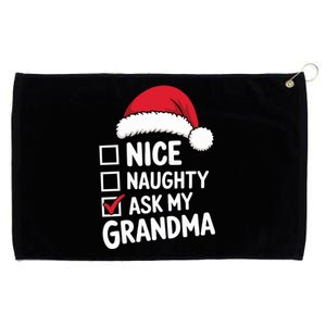 Nice Naughty Ask My Grandma Christmas List Xmas Gift Grommeted Golf Towel